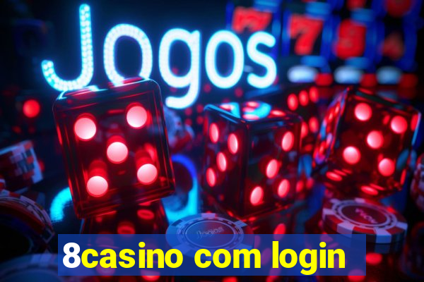 8casino com login